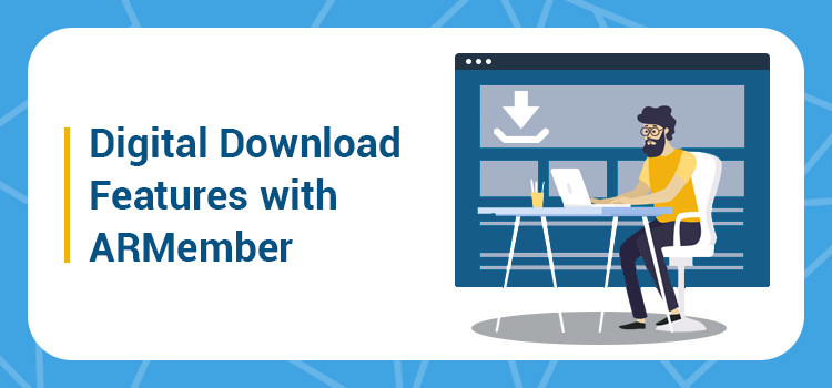 Why and How to Use the Digital Download Addon on your WordPress Membership Website