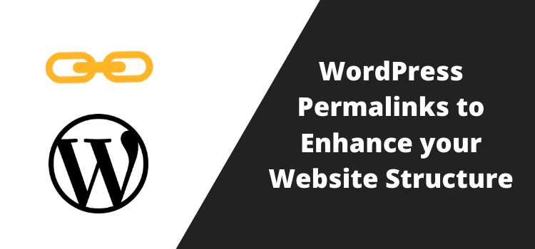 Permalinks to enhance your website structure