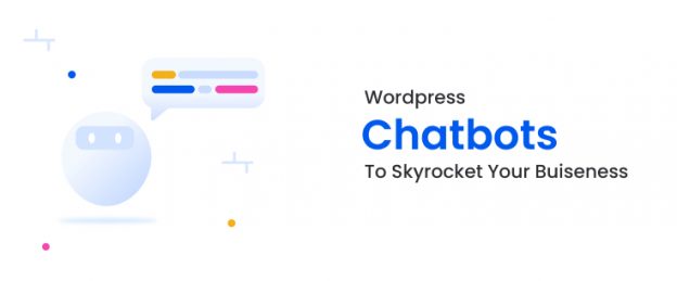 Chatbots to Boost Sales For Your WordPress Site