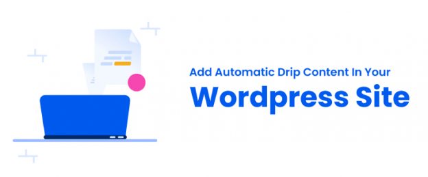 Benefits to Setup Auto Drip Content on Membership Site