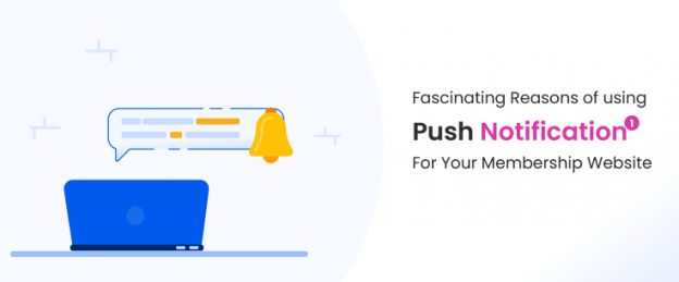 Push Notifications for your Membership Website
