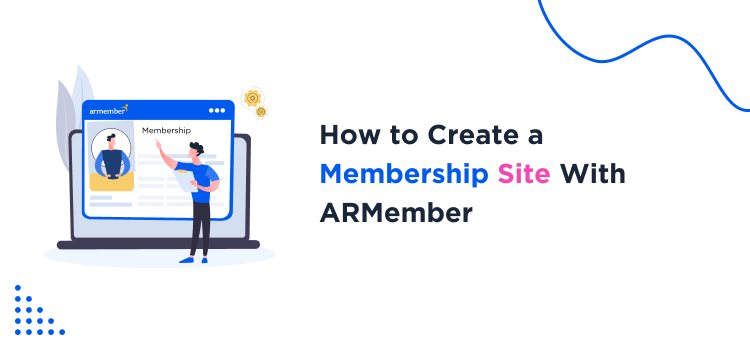 create a membership site with armember