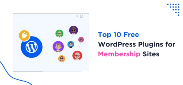 Free WordPress Plugins for Membership Sites