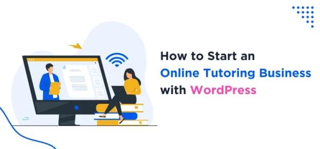 Start an Online Tutoring Business with WordPress