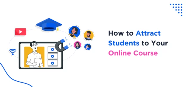 how-to-attract-students-to-your-online-course