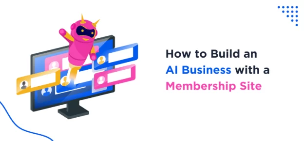 how-to-build-an-ai-business-with-a-membership-site