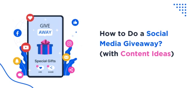 how-to-do-a-social-media-giveaway-with-content-ideas