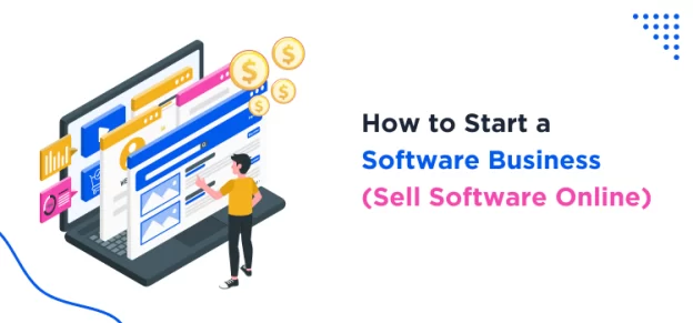how-to-start-a-software-business-sell-software-online
