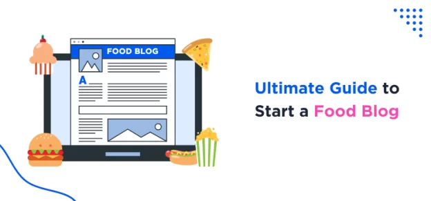 ultimate-guide-to-start-a-food-blog