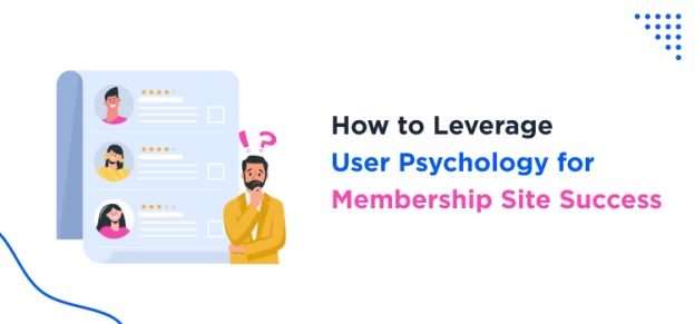 how-to-leverage-user-psychology-for-membership-site-success
