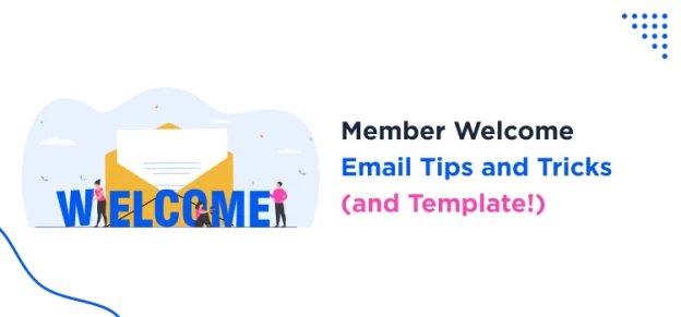 member-welcome-email-tips-and-tricks-and-template