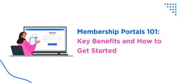 membership portals - A complete Guide