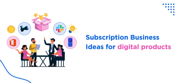 subscription-business-ideas-for-digital-products