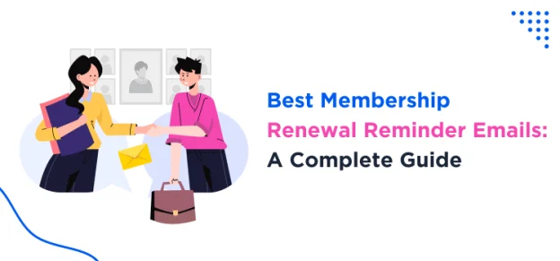 best-membership-renewal-reminder-emails-a-complete-guide