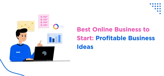 best-online-business-to-start-profitable-business-ideas