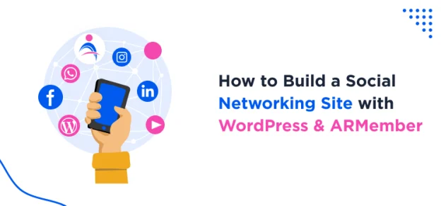 How to Build a Social Networking Site with WordPress & ARMember