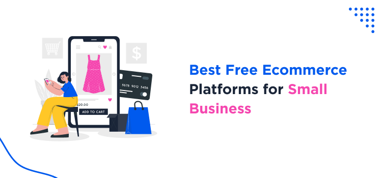 best-free-ecommerce-platforms-for-small-business