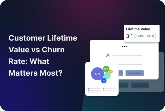Customer Lifetime Value vs Churn Rate: What Matters Most?
