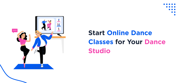start online dance classes for your dance studio