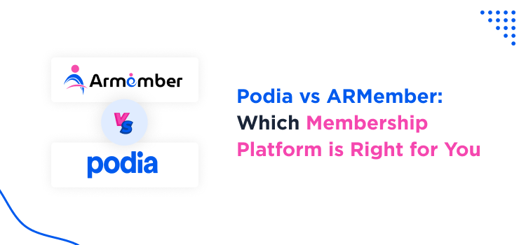 podia-vs-armember-which-membership-platform-is-right-for-you-banner