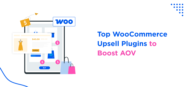 top-woocommerce-upsell-plugins-to-boost-aov