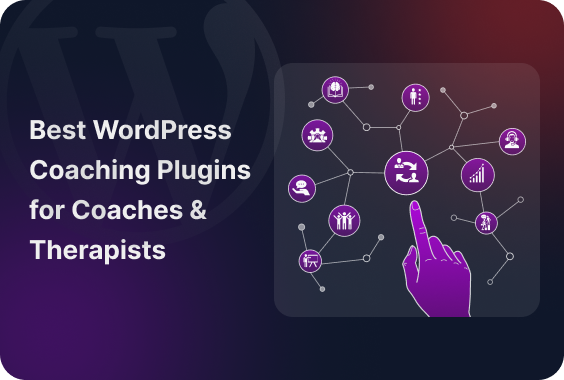 6 Best WordPress Coaching Plugins for Coaches & Therapists