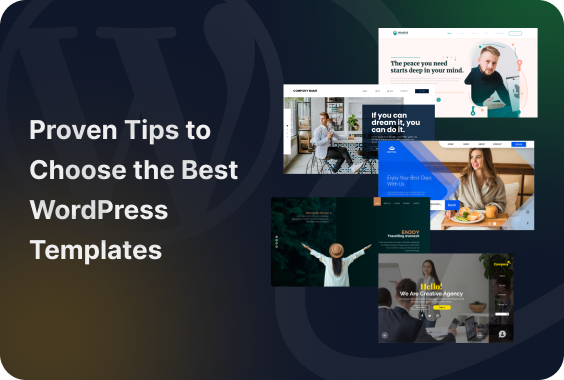 11 Proven Tips to Choose the Best WordPress Templates (2025)