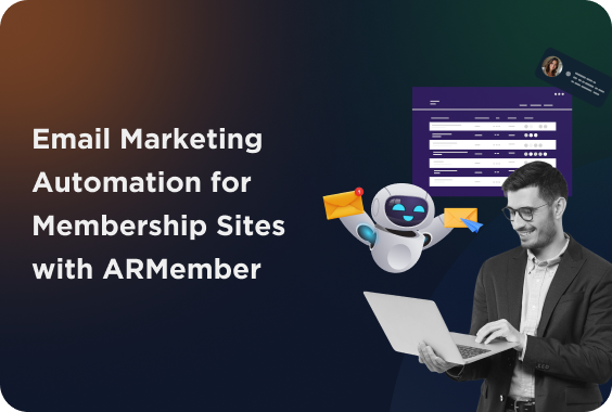 Email Marketing Automation for Membership Sites with ARMember