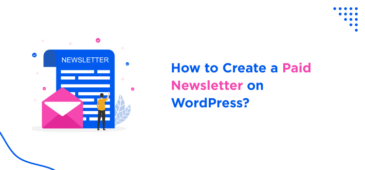 how to create a paid newsletter on wordpress