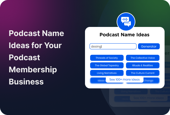 200+ Podcast Name Ideas for Your Podcast Membership Business