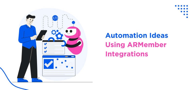 automation ideas using ARMember Integrations
