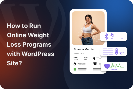 How to Run Online Weight Loss Programs with a WordPress Site?