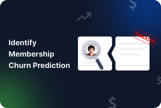 Membership Churn Prediction: Identify At-Risk Subscribers Early