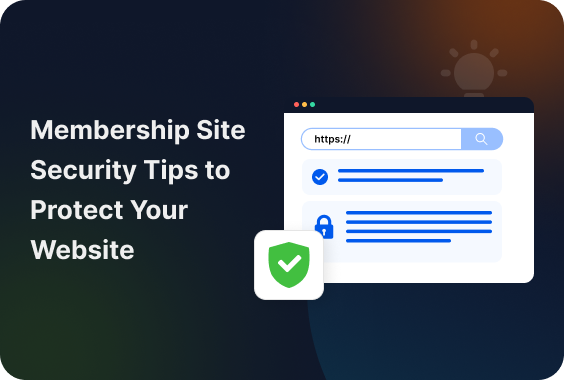 7 Membership Site Security Tips to Protect Your Website
