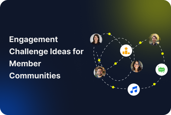 Engagement Challenge Ideas for Member Communities