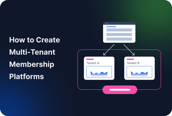 How to Create Multi-Tenant Membership Platforms Using ARMember