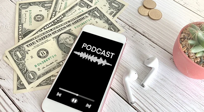 why should you monetize podcast