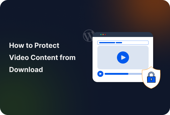 How to Protect Video Content from Download in WordPress