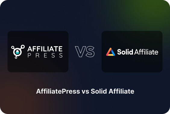 AffiliatePress VS Solid Affiliate Comparison: Which One Wins?
