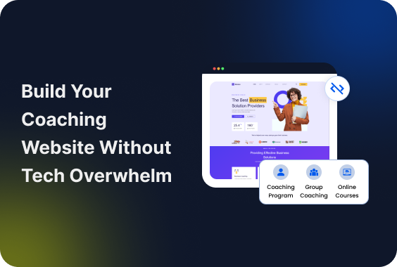 Build Your Business Coaching Website on WordPress Without the Tech Overwhelm